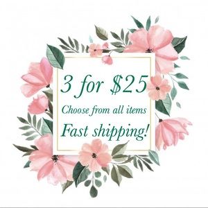 Any 3 items for $25 !!!!